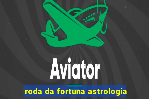 roda da fortuna astrologia